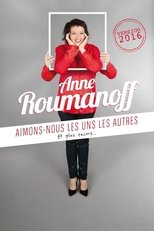 Poster for Anne Roumanoff : Aimons-nous les uns les autres, et plus encore…