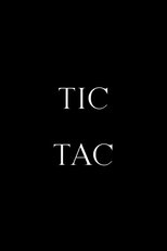 Tic, Tac poster