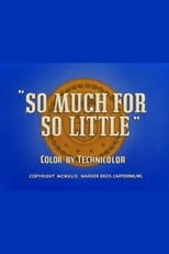 Poster for So Much for So Little