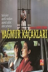 Poster for Yağmur Kaçakları