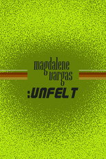 Magdalene Vargas: Unfelt poster