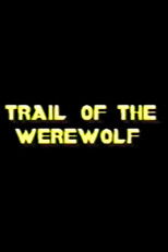 Trail of the Werewolf