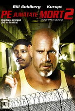 Pe jumătate mort 2