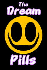 The Dream Pills poster