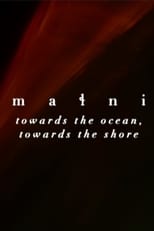 małni – towards the ocean, towards the shore