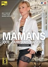 Mamans que j'aimerais baiser - Les bourgeoises