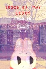 Lejos es muy lejos para mí main poster