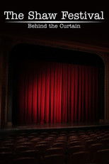 The Shaw Festival: Behind the Curtain poster