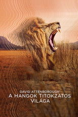 David Attenborough: A hangok titokzatos világa