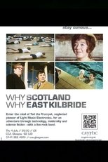 Why Scotland, Why East Kilbride Why Scotland, Why East Kilbride