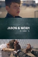 Poster di Jason og Noah - En Chance Til