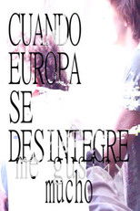 When Europe Disintegrates: I Like You a Lot