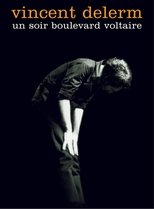 Vincent Delerm - Un soir boulevard Voltaire Vincent Delerm - Un soir boulevard Voltaire