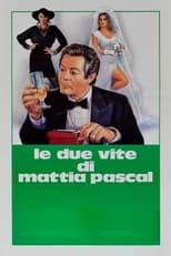 Poster for The 2 Lives of Mattia Pascal 