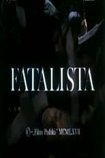 Poster for Fatalista