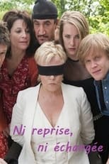 Ni reprise, ni échangée (2010)