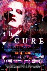 The Cure: The Show Of A Lost World poster