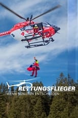 Rettungsflieger - Wenn Minuten entscheiden poster image