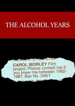 Poster for The Alcohol Years