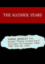 Poster for The Alcohol Years 