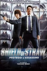 Poster di Shield of Straw - Proteggi l'assassino