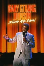 Gary "G-Thang" Johnson: Sitcho Ass Down poster