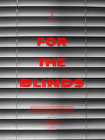 Poster for For the Blinds