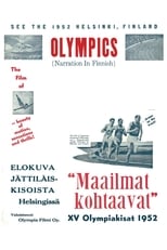 Maailmat kohtaavat: XV Olympiakisat Helsingissä 1952