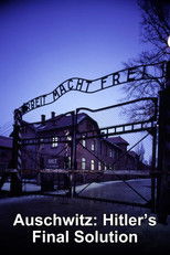 Nonton Auschwitz: Hitler’s Final Solution (2015)