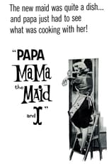 Poster for Papa, Mama, the Maid and I 