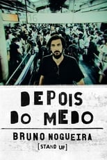 Poster for Bruno Nogueira: Depois do Medo (Bastidores) 