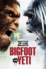 Poster for Battle of the Beasts: Bigfoot vs. Yeti