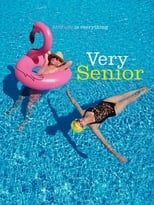 Very Senior: Attitude is Everything (2018)