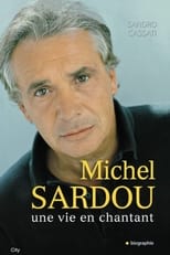 Poster for Sardou - une vie en chantant