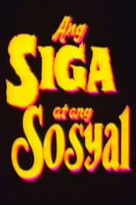 Poster for Ang Siga At Ang Sosyal