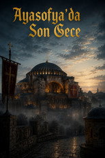 Ayasofya'da Son Gece poster