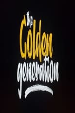 Poster for The Golden Generation