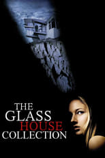 The Glass House Collection