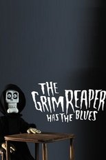 The Grim Reaper Has The Blues