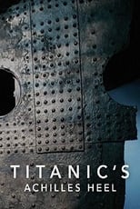 Poster for Titanic's Achilles Heel