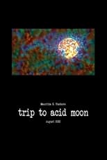 Poster for Trip to Acid Moon 