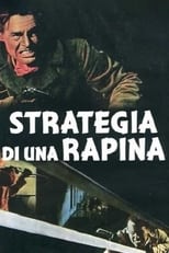 Poster di Strategia di una rapina