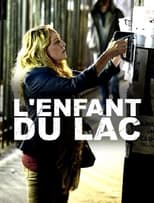 L'Enfant du lac en streaming – Dustreaming