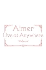 Poster for Aimer Live at Anywhere 2021 “Walpurgis”