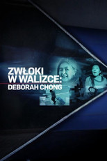 Zwłoki w walizce: Deborah Chong