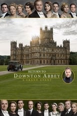 Poster for Return to Downton Abbey: A Grand Event 