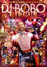 Poster for DJ Bobo - Circus (The Show) 