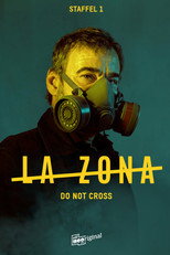 Poster zu Staffel 1 – La Zona - Do not cross