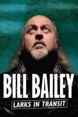 Poster for Bill Bailey: Larks in Transit