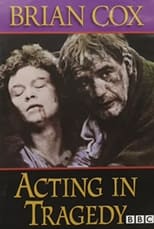 Poster for Brian Cox on Acting in Tragedy 